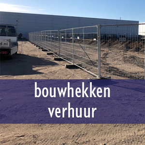 Bouwhek Verhuur